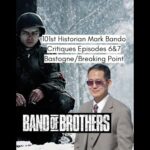 101st Airborne Historian Mark Bando Critiques Band of Brothers – Bastogne & The Breaking Point #finsubito agevolazioni